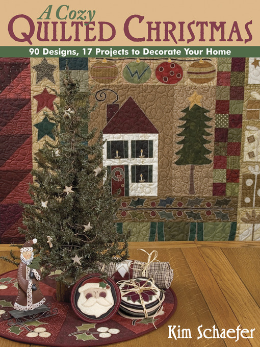 Title details for A Cozy Quilted Christmas by Kim Schaefer - Available